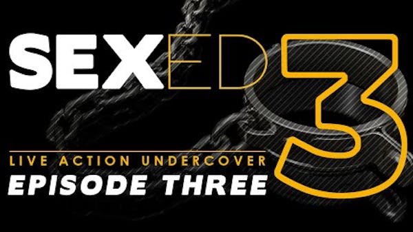 SEXED: Dangerous Sex Advice for Kids (Episode 3) thumbnail