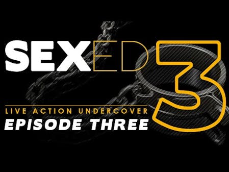 SEXED: Dangerous Sex Advice for Kids (Episode 3) thumbnail