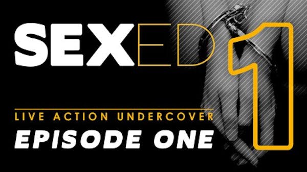 SEXED: Dangerous Sex Advice for Kids - Undercover At Planned Parenthood thumbnail
