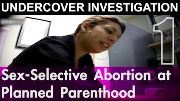 Sex-Selective Abortion: Part 1 - Undercover in Texas thumbnail