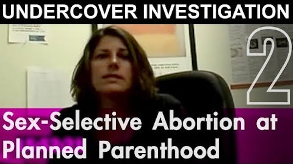 Sex-Selective Abortion: Part 2 - Undercover in NYC thumbnail