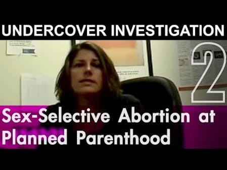 Sex-Selective Abortion: Part 2 - Undercover in NYC thumbnail