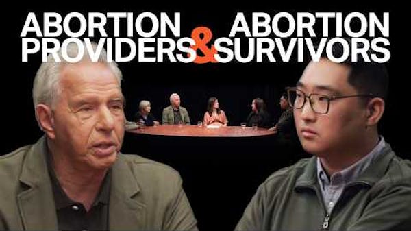 A Conversation Like No Other: Abortion Survivors & Abortion Providers Speak Face to Face thumbnail