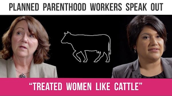 Former Manager: Planned Parenthood "Treated Women like Cattle" thumbnail