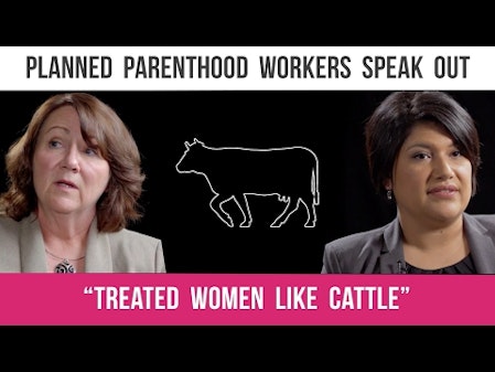 Former Manager: Planned Parenthood "Treated Women like Cattle" thumbnail