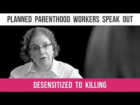 Planned Parenthood: Desensitized to the Killing thumbnail