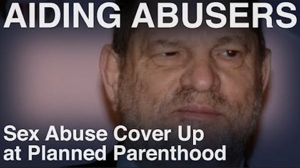 Sex Abuse Cover Up at Planned Parenthood - Overview thumbnail