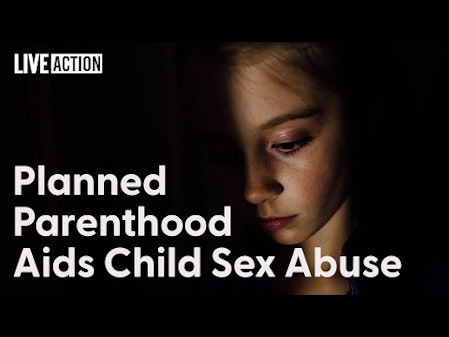 Planned Parenthood Aids Child Sex Abuse thumbnail