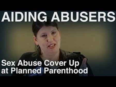 Sex Abuse Cover Up at Planned Parenthood - Former Workers thumbnail