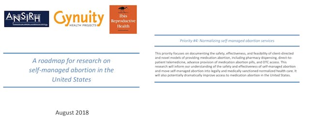 Abortion groups ANSIRH, Gynuity, IBIS want to normalize self-managed abortion 2018 strategy Abortion groups ANSIRH, Gynuity, IBIS want to normalize self-managed abortion 2018 strategy