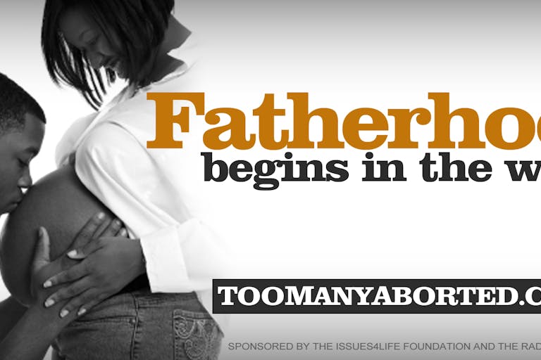 Radiance Foundation's "Fatherhood begins in the womb" billboard campaign for California