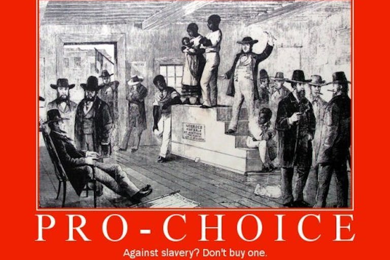 Pro-choice Against Slavery Meme