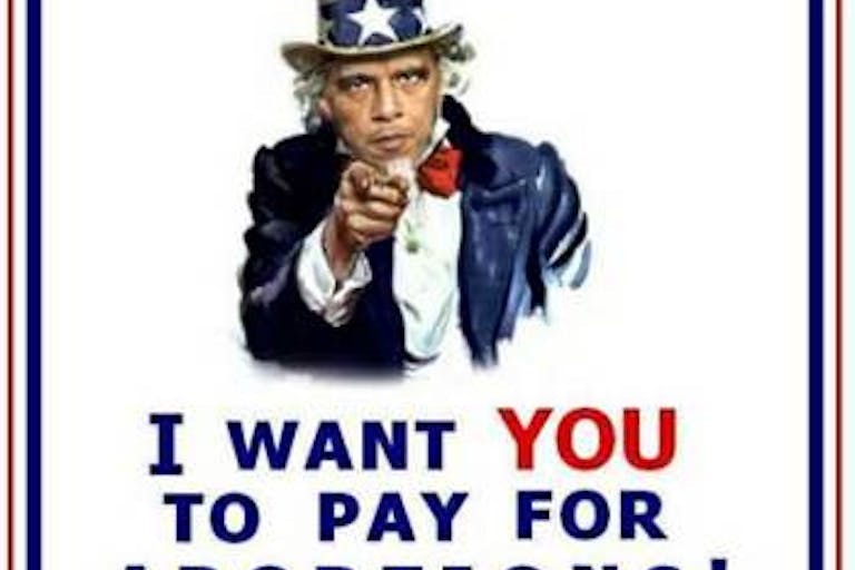 Obamacare Wants You to Pay for Abortion