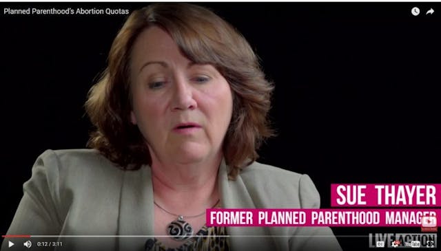 Sue Thayer, former Planned Parenthood manager women, Planned Parenthood, abortion quotas