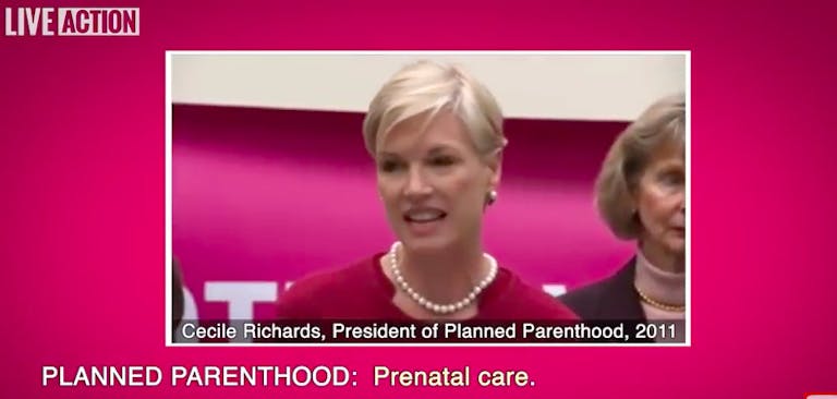 Cecile Richards, prenatal care, deception, Planned Parenthood