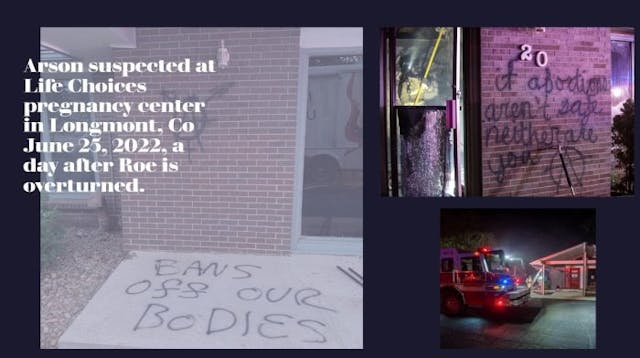Image: Life Choices Pregnancy Center arson June 25 2022 with spray pained threat (Images: Longmont Fire Department)