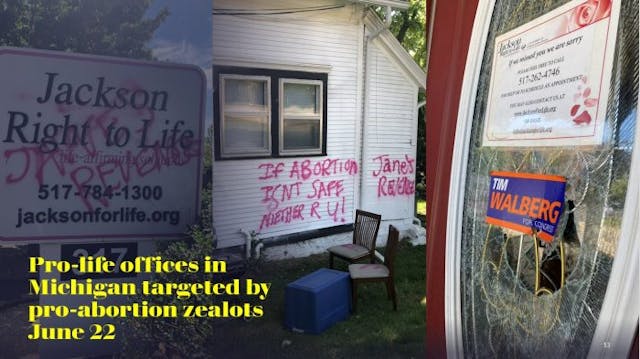 Pro-life offices in Michigan targeted June 22 by pro-abortion zealots carrying out Janes Revenge orders Image: Pro-life offices in Michigan targeted June 22 by pro-abortion zealots carrying out Janes Revenge orders