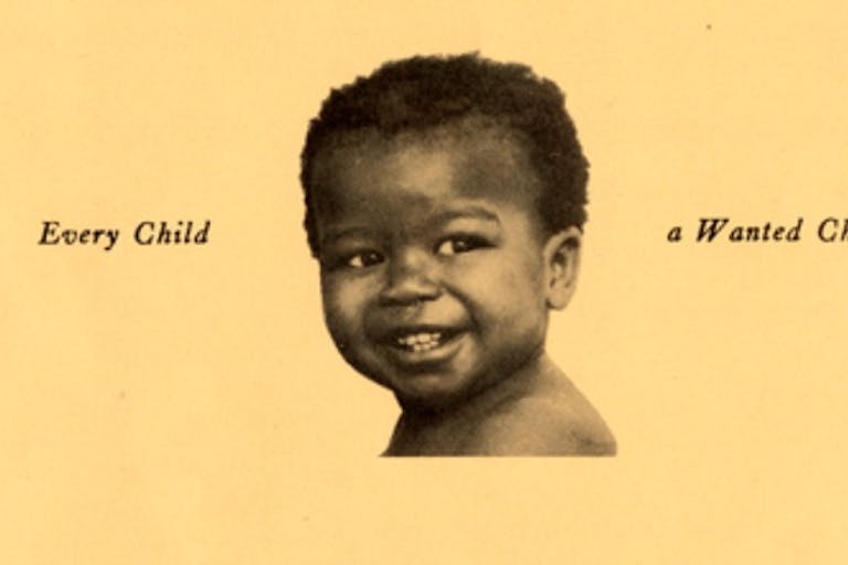 Image: Planned Parenthood Birth Control Federation of America motto Every Child a Wanted Child shows Black baby