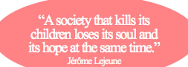 Jerome Lejeune, children, hope, abortion in the first trimester
