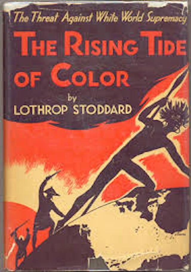 Lothrop Stoddard wrote racist book The Rising Tide of Color, and sat on Margaret Sanger’s board Image: Stoddard book