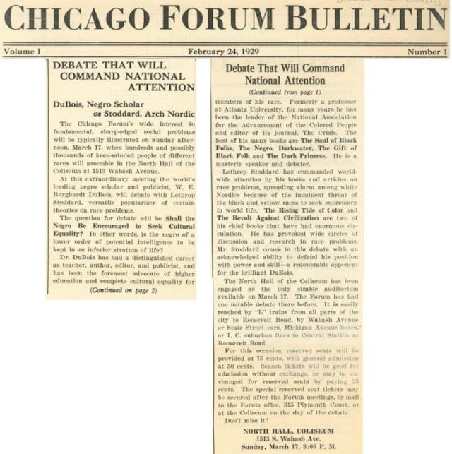 W.E.B Dubois and Lothrop Stoddard debate 1929 in Chicago Forum Bulletin Image: W.E.B Dubois and Lothrop Stoddard debate 1929 in Chicago Forum Bulletin