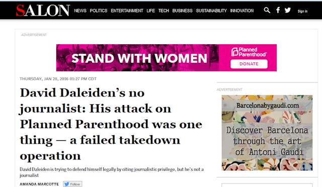 Screen grab of Salon Magazine says David Daleiden is not a journalist – while running donation ads for Planned Parenthood Screen grab of Salon Magazine says David Daleiden is not a journalist while running donate adds for Planned Parenthood