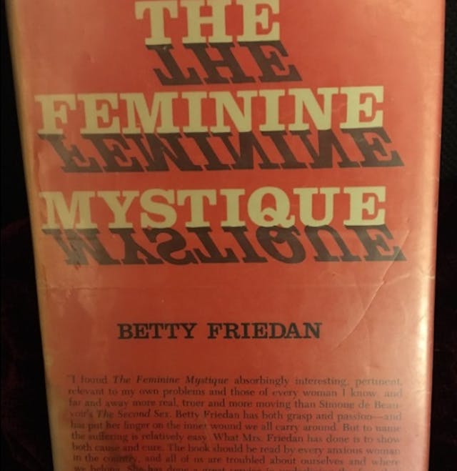 Betty Friedan’s Feminine Mystique Book: Betty Friedan's Feminine Mystique