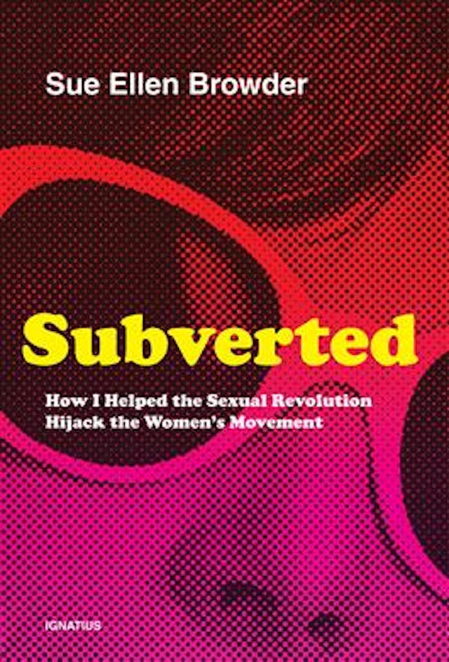 Subverted by Sue Ellen Browder Cosmo writer: Pro-abortion men pushed women’s movement to demand legal abortion image