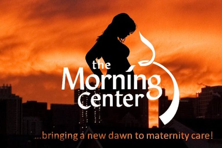 The Morning Center, Maternity Care, Pro-Life, Free, Gospel