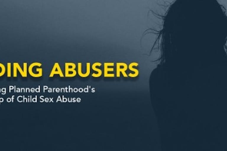 Live Action Aiding Abusers report and docuseries on Planned Parenthood Image: Live Action Aiding Abusers report and docuseries on Planned Parenthood