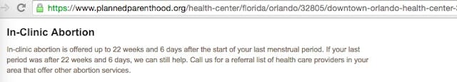 Abortions at 22 weeks, 6 days at the Orlando, Florida, Planned Parenthood Abortions at 22 weeks, 6 days at the Orlando, Florida, Planned Parenthood