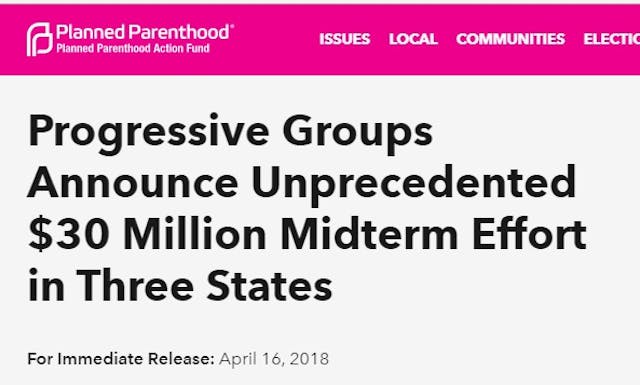 Planned Parenthood and Progressive groups to spend $30 million in 2018 elections Image: Planned Parenthood and Progressive groups to spend $30 million in 2018 elections
