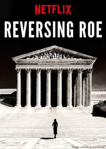 Netflix, Reversing Roe