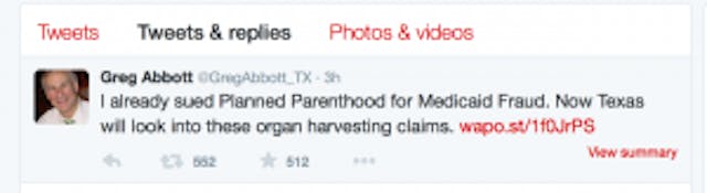 “I already sued Planned Parenthood for Medicaid Fraud. Now Texas will look into these organ harvesting claims.” Greg Abbott, Planned Parenthood, baby parts
