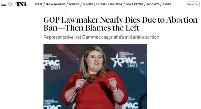 Deceptive headline blaming “abortion ban” in story about Congresswoman who proved it was not the law that delayed her care; it was caused by ignorance and media-created fear about the law. (Screenshot: The New Republic) Congresswoman says pro-abortion fearmongering delayed her ectopic pregnancy care image