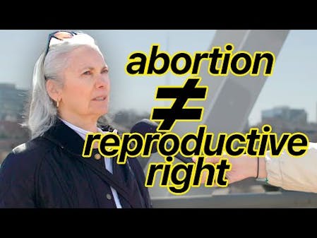 Is Abortion Really A Reproductive Right? thumbnail