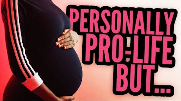 The Pro-Life Reply to: "I'm Personally Pro Life, BUT..." thumbnail