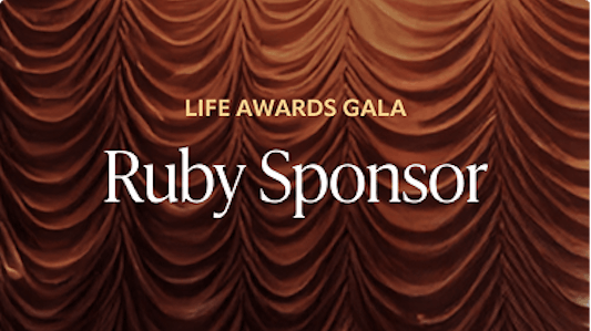 Ruby Sponsor Life Awards Gala