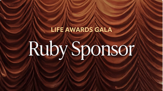 Ruby Sponsor Life Awards Gala