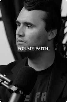 Charlie Kirk, caption: For my faith