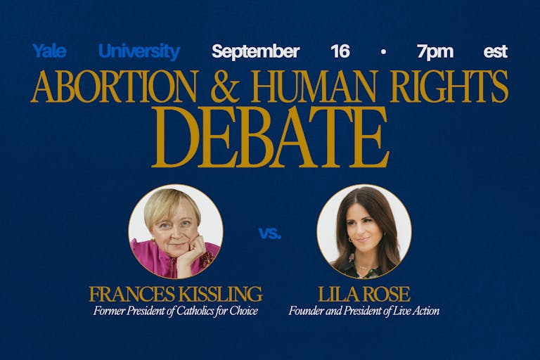 Yale University, September 16, 7 PM Eastern, Abortion and Human Rights Debate, Frances Kissling vs. Lila Rose