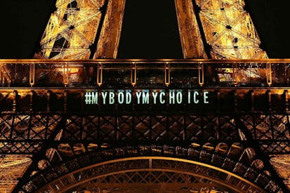The Eiffel Tower with the words "my body my choice" displayed on it.