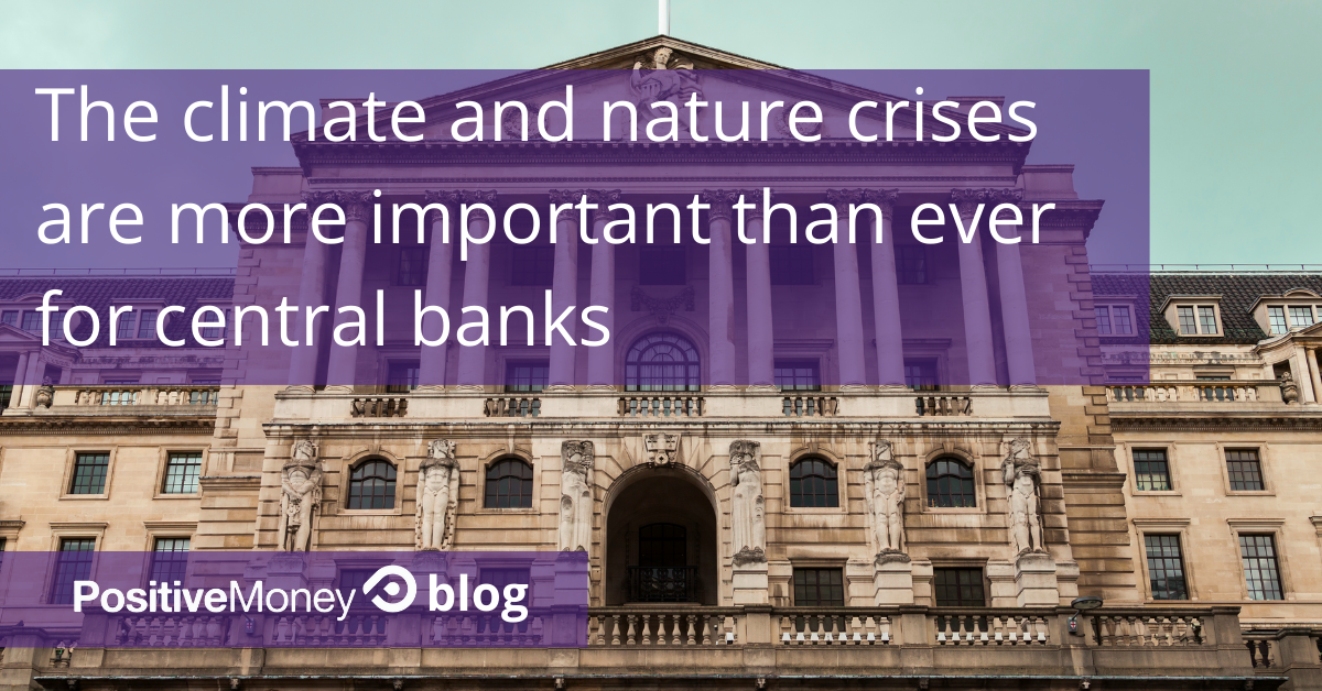 The climate and nature crises are more important than ever for central banks