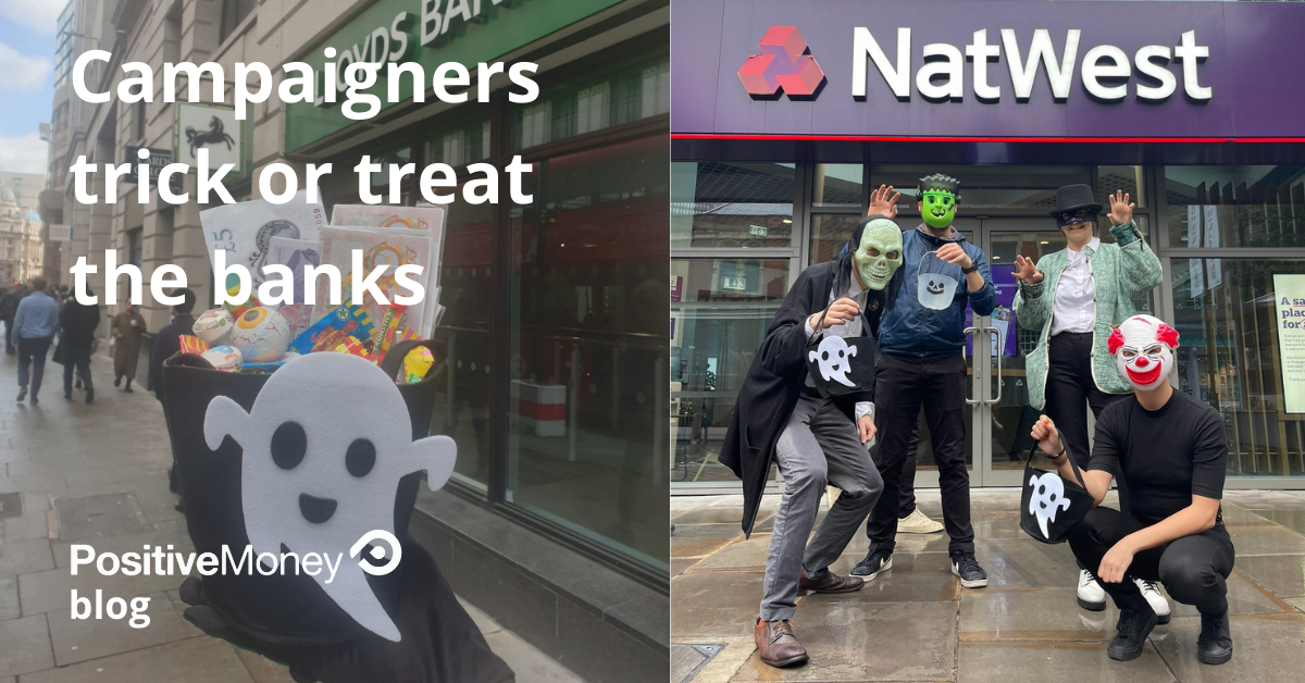 Campaigners trick or treat the banks