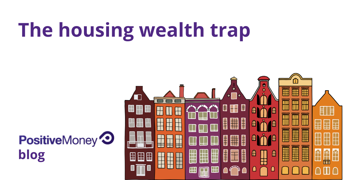 The housing wealth trap