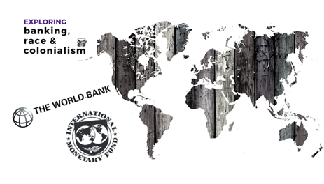 Apartheid in the World Bank and IMF