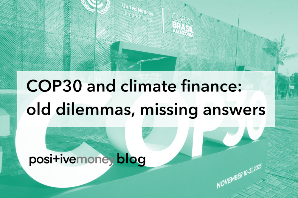 COP 30 and climate finance: old dilemmas, missing answers