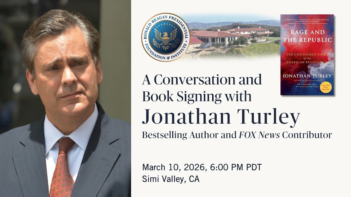 Max Turley A Conversation with Jonathan Turley | The Ronald Reagan Presidential ...