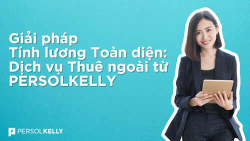 Giải pháp Tính lương Toàn diện: Dịch vụ Thuê ngoài từ PERSOLKELLY Banner