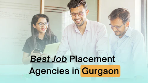 Job Placement Agencies in Gurgaon Job Placement Agencies in Gurgaon